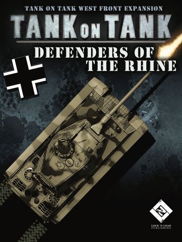 Tank On Tank: West Front – Defenders of the Rhine
