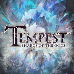 Tempest: Shards of the Gods