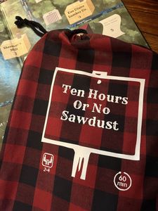 Ten Hours or No Sawdust