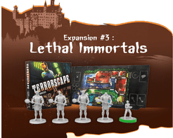 Terrorscape: Expansion #3 – Lethal Immortals