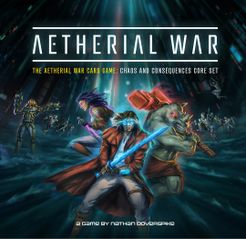 The Aetherial War Card Game: Chaos and Consequences Core Set
