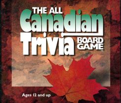 The All Canadian Trivia Board Game