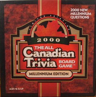 The All Canadian Trivia Board Game: Millennium Edition