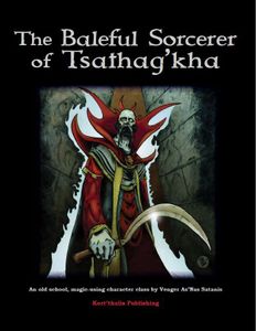 The Baleful Sorcerer of Tsathag'kha