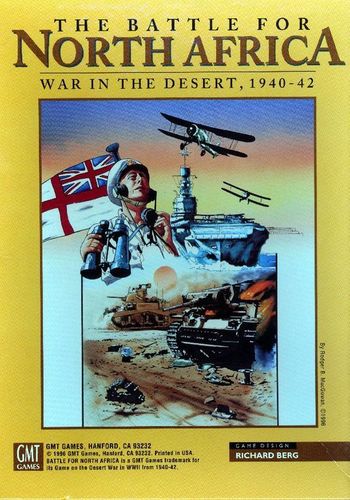 The Battle for North Africa: War in the Desert, 1940-42
