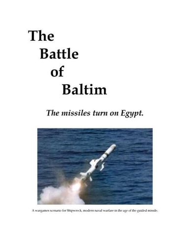 The Battle of Baltim: The Missiles turn on Egypt