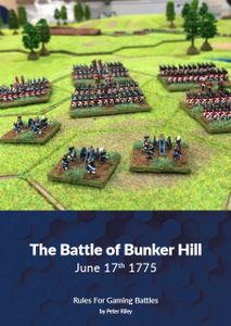 The Battle of Bunker Hill: June 17th 1775