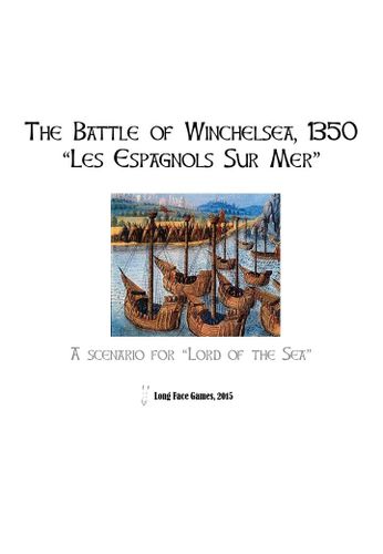 The Battle of Winchelsea, 1350: A Scenario for Lord of the Sea