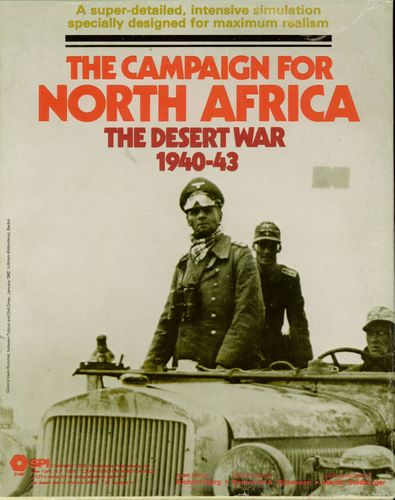 The Campaign for North Africa: The Desert War 1940-43