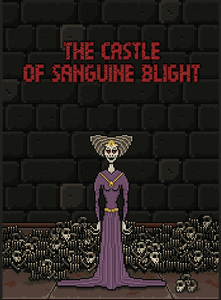 The Castle of Sanguine Blight