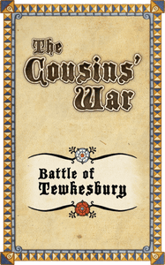 The Cousins' War: Battle of Tewkesbury Promo Card