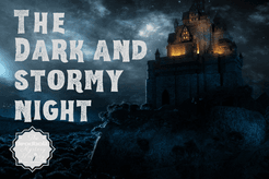 The Dark and Stormy Night
