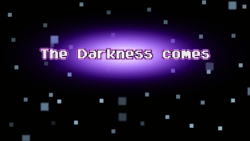 The Darkness Comes