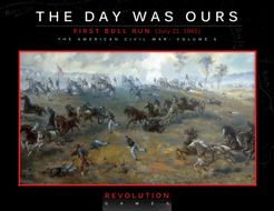 The Day Was Ours: First Bull Run (July 21, 1861)