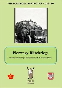 The First Blitzkrieg: The Raid on Zhitomir – 25-26 April, 1920