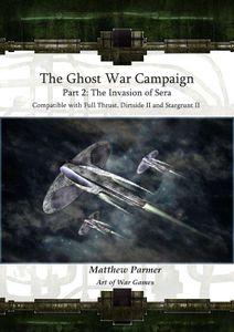 The Ghost War Campaign: Part 2 – Invasion of Sera