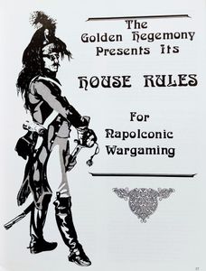 The Golden Hegemony Presents Its House Rules for Napolconic Wargaming