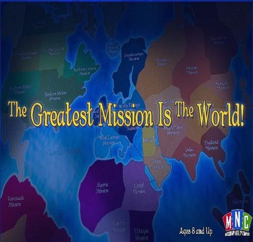 The Greatest Mission is the World