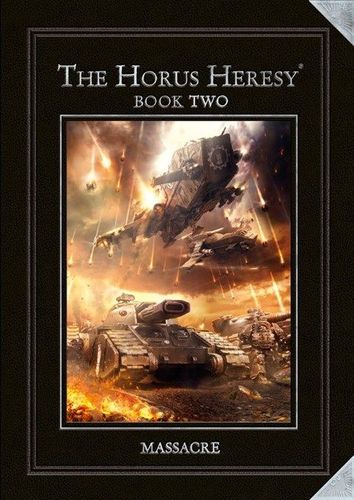 The Horus Heresy: Book Two – Massacre