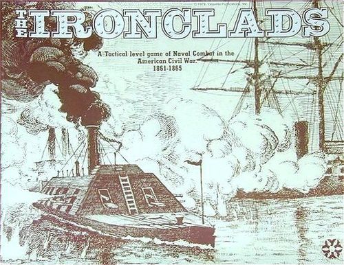 The Ironclads: A Tactical Level Game of Naval Combat in the American Civil War 1861-1865