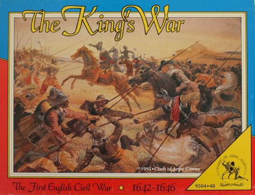 The King's War: The First English Civil War 1642-1646