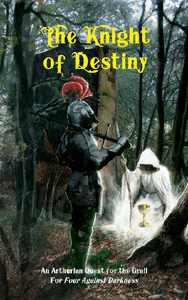 The Knight of Destiny: An Arthurian Quest for the Grail for Four Against Darkness