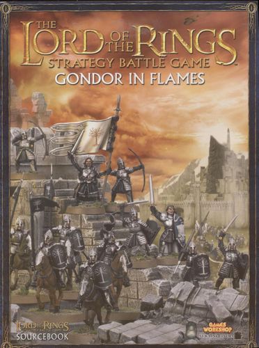 The Lord of the Rings Strategy Battle Game: Gondor in Flames