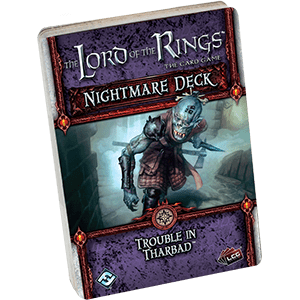 The Lord of the Rings: The Card Game – Nightmare Deck: Trouble in Tharbad