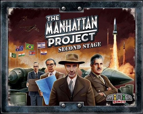 The Manhattan Project: Second Stage