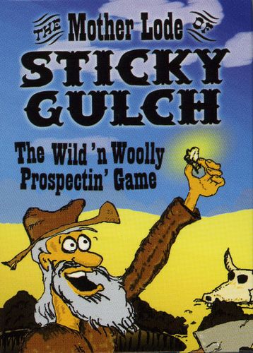 The Mother Lode of Sticky Gulch