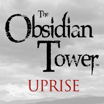 The Obsidian Tower: Uprise
