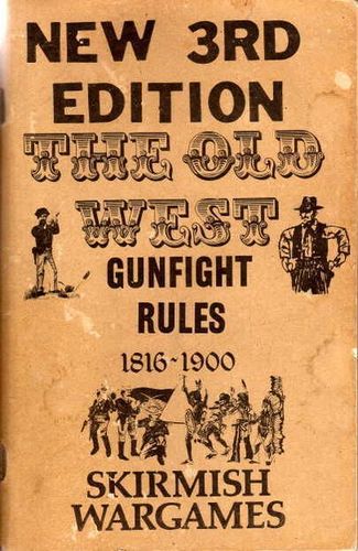 The Old West Gunfight Rules 1816-1900