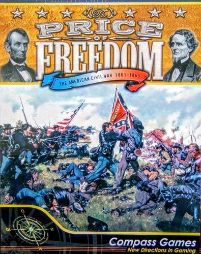 The Price of Freedom: The American Civil War 1861-1865