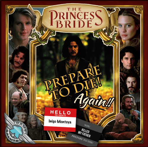 The Princess Bride: Prepare to Die! Again!!