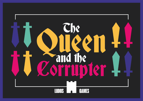 The Queen & The Corrupter