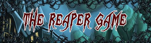 The Reaper Game