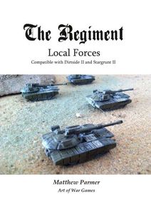 The Regiment: Local Forces