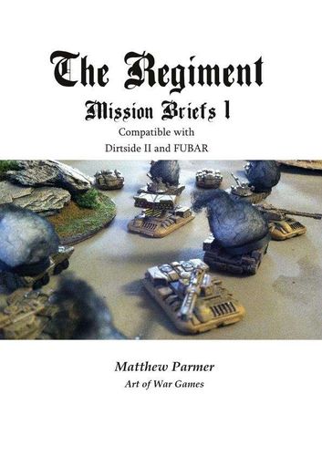 The Regiment: Mission Briefs 1