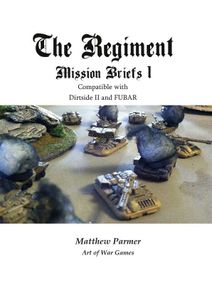 The Regiment: Mission Briefs 1