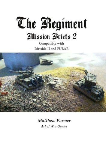 The Regiment: Mission Briefs 2