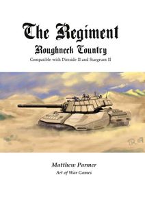 The Regiment: Roughneck Country
