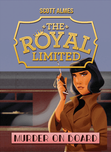 The Royal Limited: Murder On Board