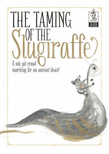 The Taming of the Slugiraffe