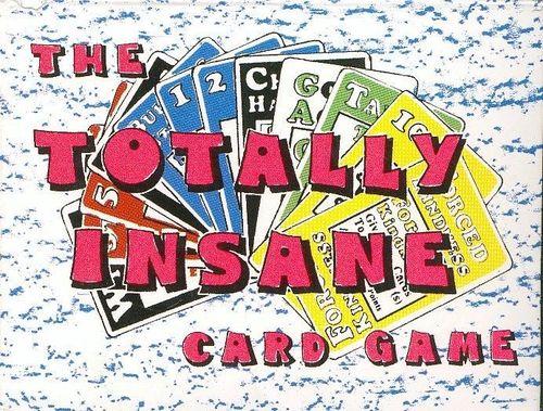 The Totally Insane Card Game