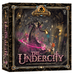 The Undercity: An Iron Kingdoms Adventure Board Game