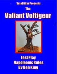 The Valiant Voltigeur: Fast Play Napoleonic Rules