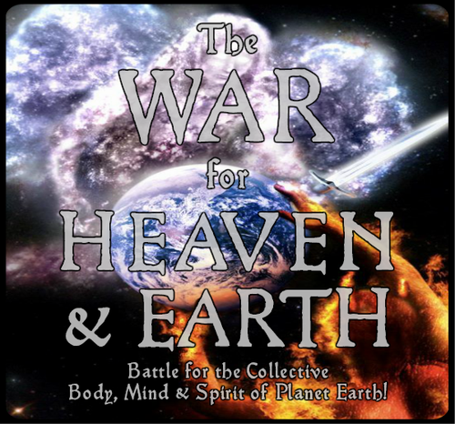 The War for Heaven and Earth