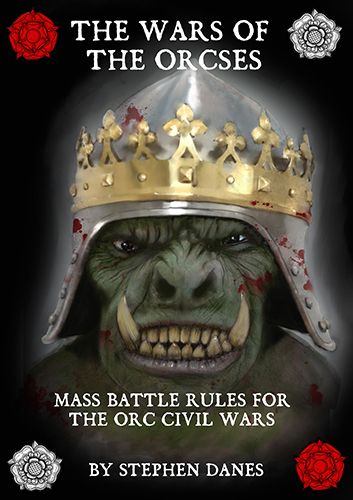 The War of the Orcses: Mass Battle Rules for the Orc Civil Wars