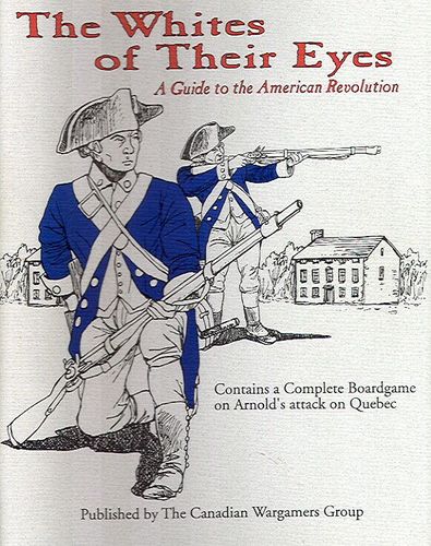 The Whites of their Eyes:  A Guide to the American Revolution