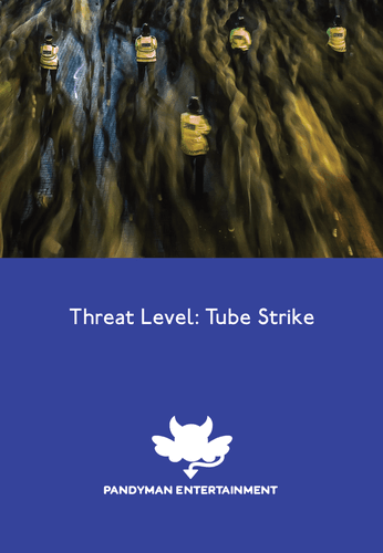 Threat Level: Tube Strike
